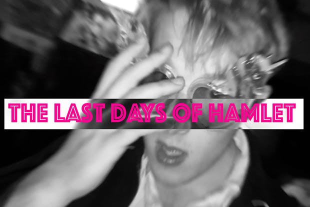 Black and white image of blond man's face in glasses with hand partially covering one eye. Text over image reads: “the last days of hamlet” 