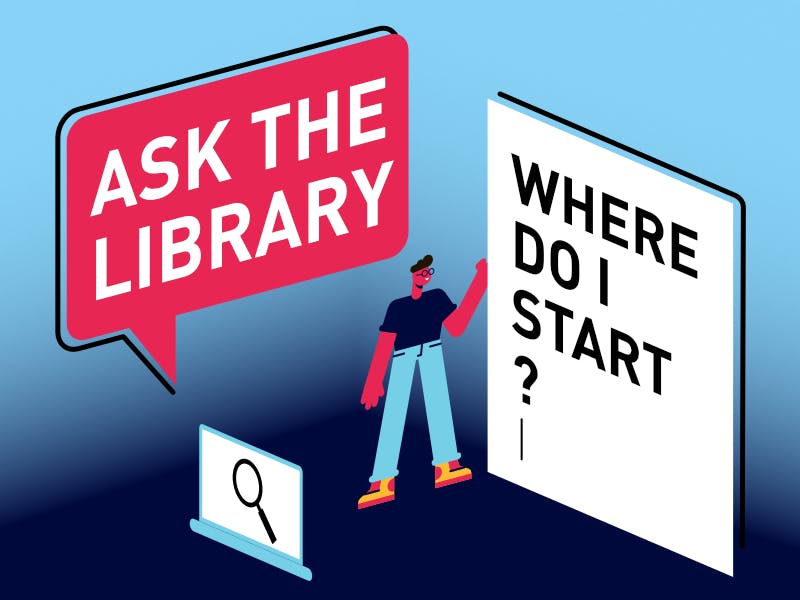 Where do i start? Ask the library