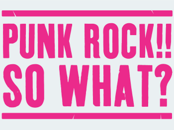 Punk Rock! So what? Identity 